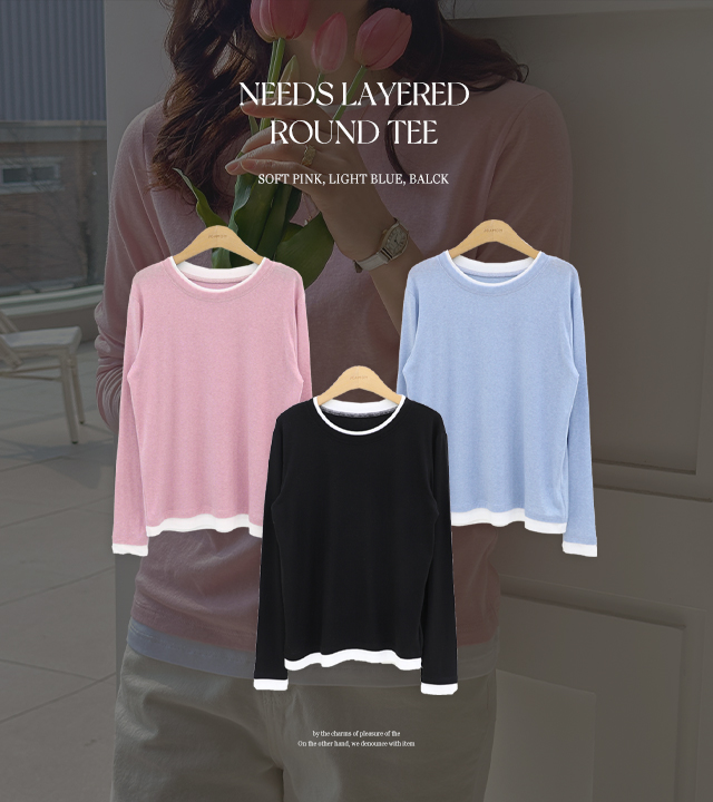 [MADE] Needs Layered Round Tee